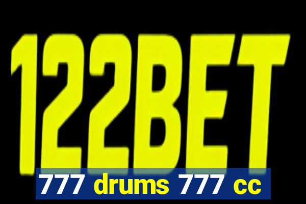 777 drums 777 cc